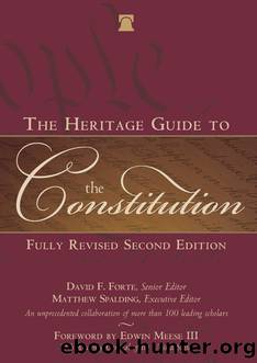 The Heritage Guide to the Constitution by David F. Forte