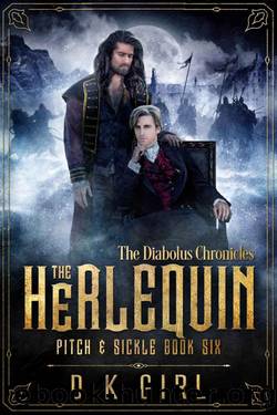 The Herlequin - Pitch & Sickle Book Six: The Diabolus Chronicles (An MM Gaslamp Fantasy) by D K Girl