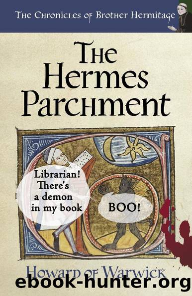 The Hermes Parchment (The Chronicles of Brother Hermitage Book 15) by of Warwick Howard