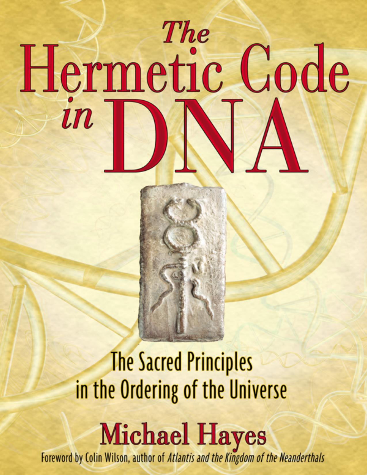 The Hermetic Code in DNA by Michael Hayes