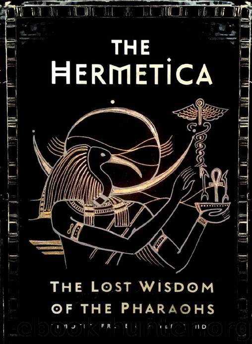 The Hermetica: The Lost Wisdom of the Pharaohs by Tim Freke & Peter Gandy