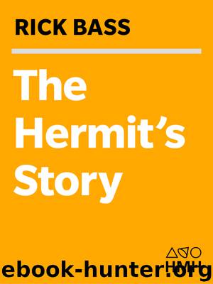 The Hermit's Story by Rick Bass