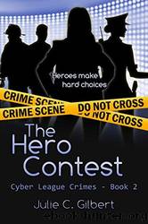 The Hero Contest by Julie C. Gilbert