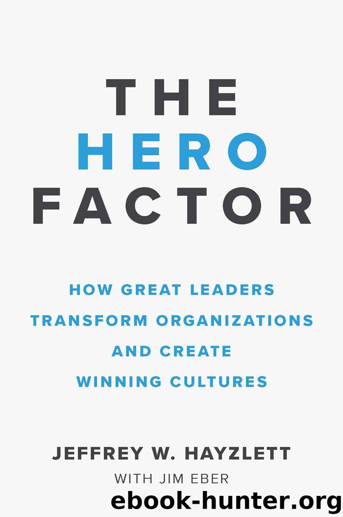 The Hero Factor by Jeffrey W. Hayzlett