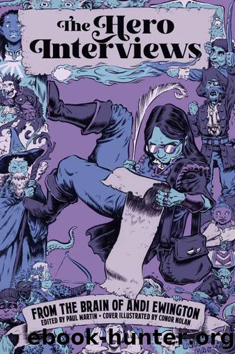 The Hero Interviews by Andi Ewington