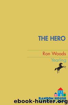 The Hero by Ron Woods