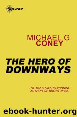 The Hero of Downways by Michael G. Coney