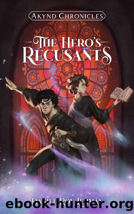 The Hero's Recusants (Akynd Chronicles Book 1) by Daniel Lehman