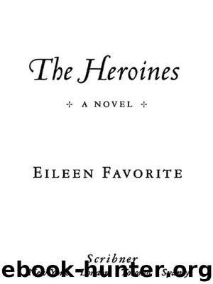 The Heroines by Eileen Favorite
