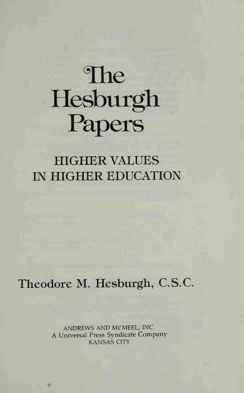 The Hesburgh Papers: Higher Values in Higher Education by Theodore M. Hesburgh