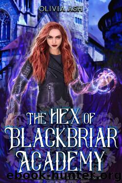 The Hex of Blackbriar Academy: an academy fantasy romance adventure series by Olivia Ash