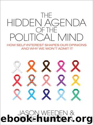 The Hidden Agenda of the Political Mind by Weeden Jason; Kurzban Robert;
