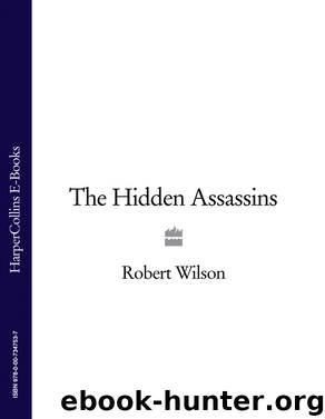 The Hidden Assassins by Robert Wilson
