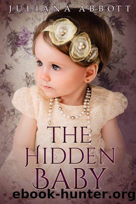 The Hidden Baby: A Pride and Prejudice Variation by Juliana Abbott