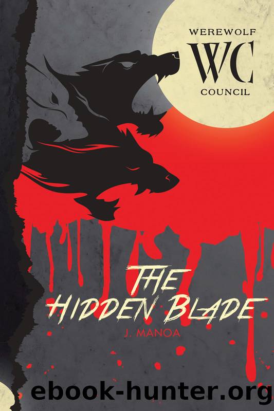 The Hidden Blade by J. Manoa