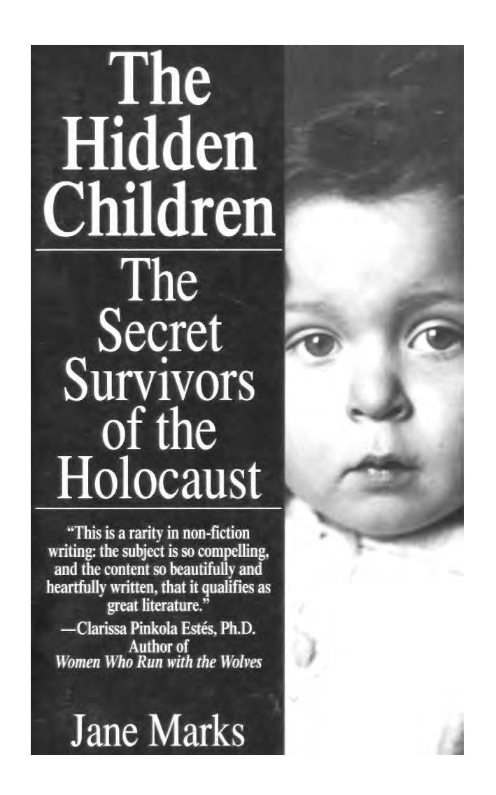 The Hidden Children, The Secret Survivors of the Holocaust by Unknown