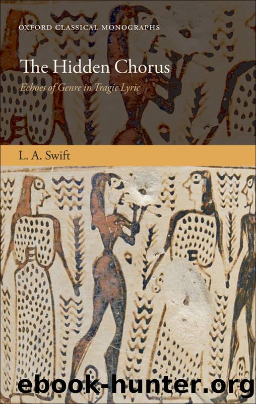 The Hidden Chorus by Swift L. A.;