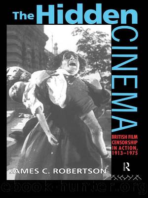 The Hidden Cinema by Robertson James C