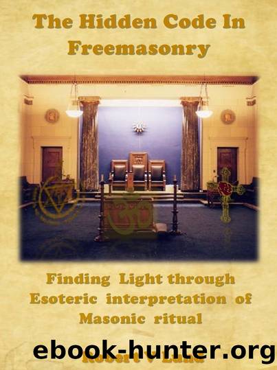 The Hidden Code in Freemasonry by Lund Robert