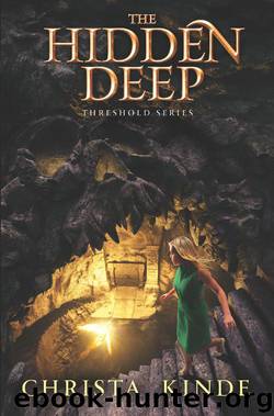 The Hidden Deep by Christa J. Kinde