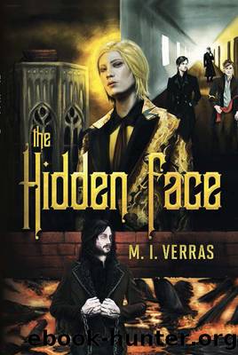 The Hidden Face by M.I. Verras