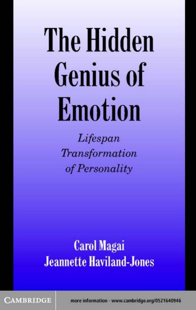 The Hidden Genius of Emotion: Lifespan Transformations of Personality (Studies in Emotion and Social Interaction) by Carol Magai Jeannette Haviland-Jones