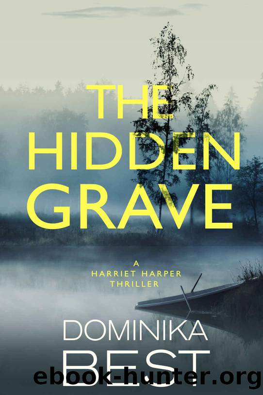The Hidden Grave (Harriet Harper Thriller Book 2) by Dominika Best