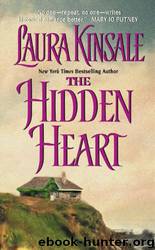 The Hidden Heart by Laura Kinsale