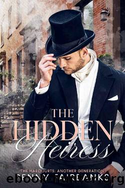The Hidden Heiress (The Harcourts: Another Generation Book 2) by Penny Fairbanks