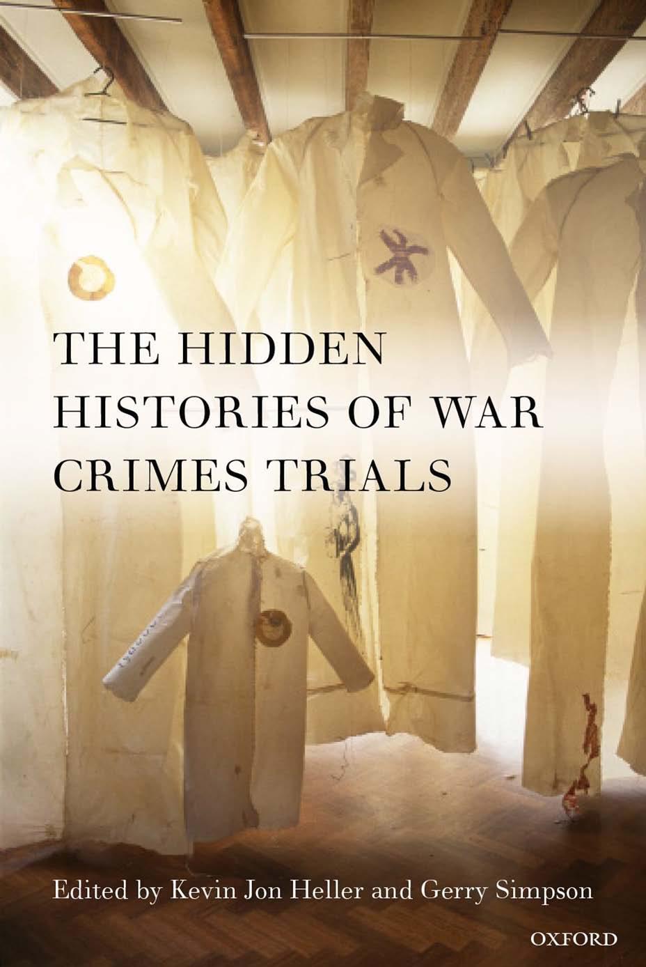 The Hidden Histories of War Crimes Trials by Kevin Jon Heller & Gerry Simpson