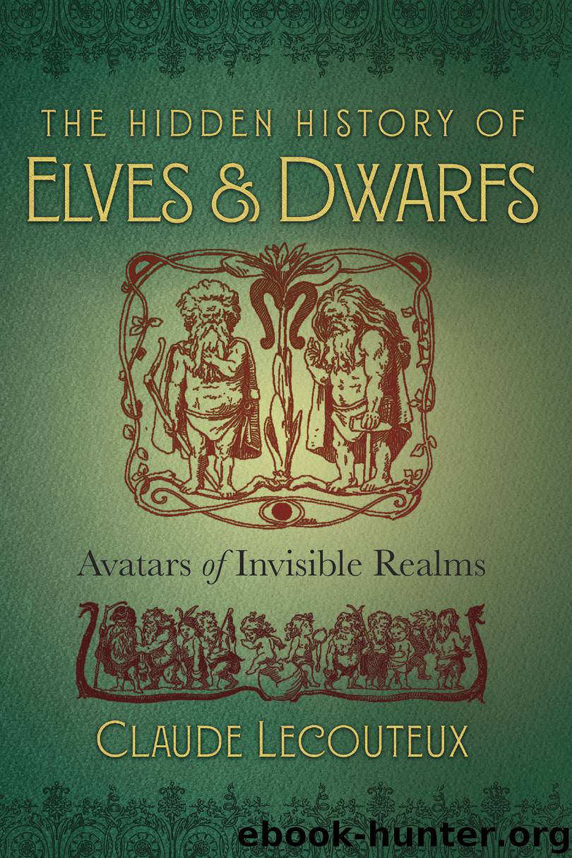 The Hidden History of Elves and Dwarfs by Claude Lecouteux