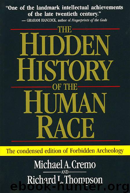 The Hidden History of the Human Race by Michael A. Cremo
