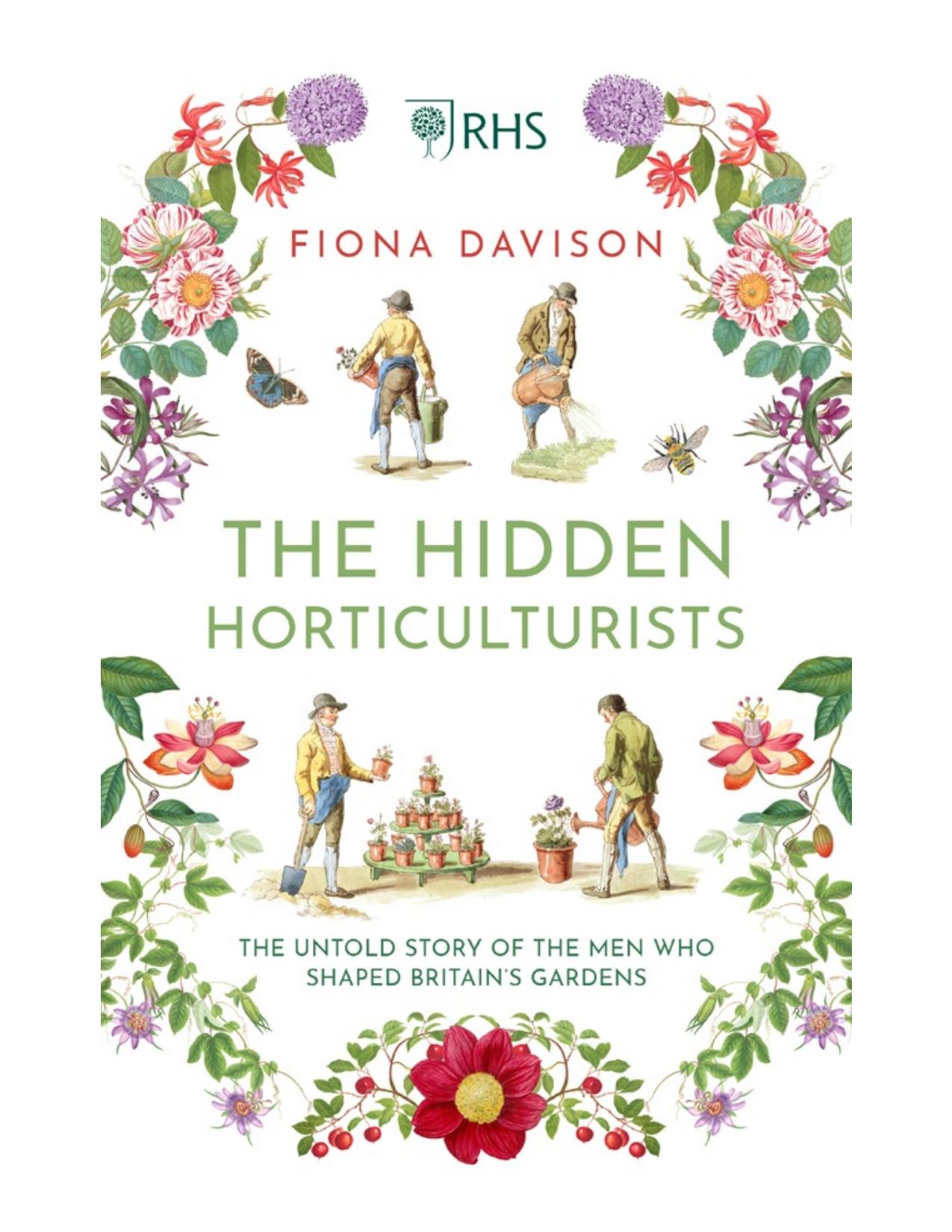 The Hidden Horticulturists by Fiona Davison