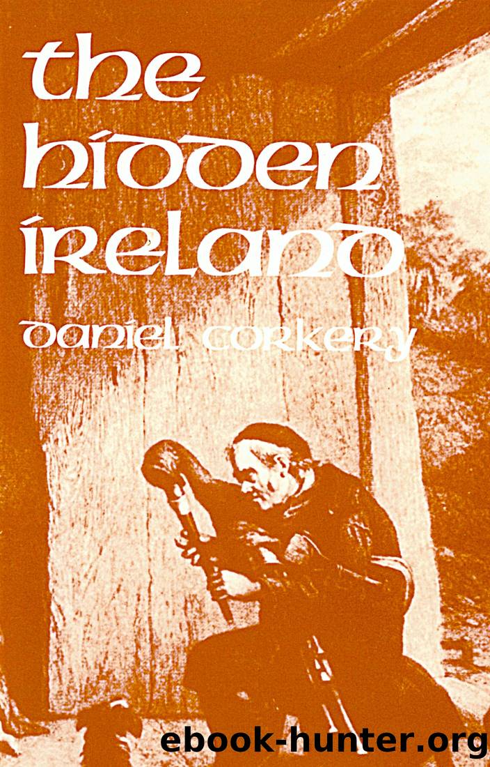 The Hidden Ireland â A Study of Gaelic Munster in the Eighteenth Century by Daniel Corkery