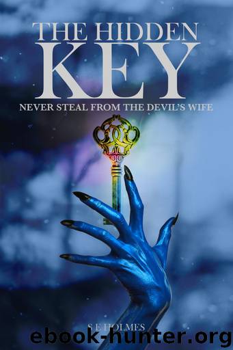 The Hidden Key (Second Sacred Trinity) by S E Holmes