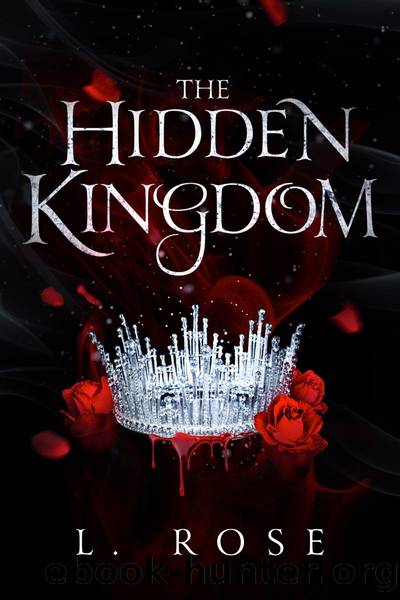 The Hidden Kingdom (box set) by L.Rose