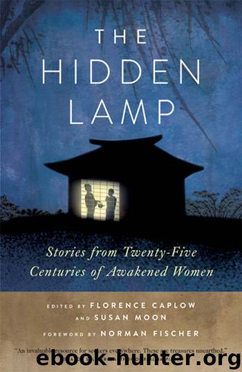 The Hidden Lamp: Stories from Twenty-Five Centuries of Awakened Women by Unknown