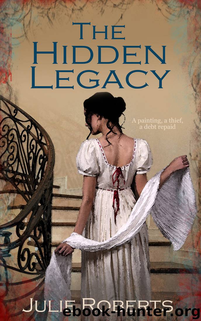 The Hidden Legacy by Julie Roberts