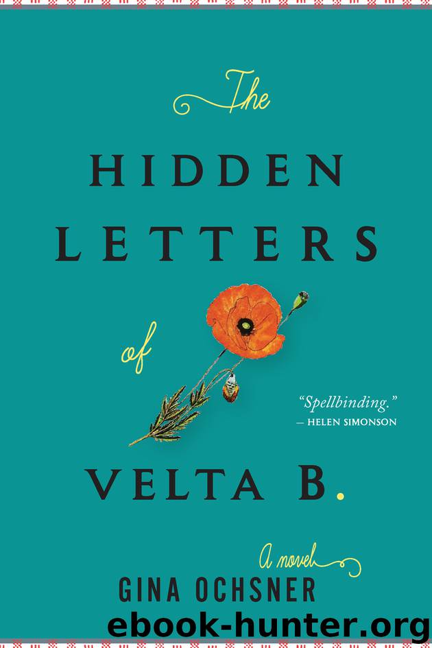 The Hidden Letters of Velta B. by Gina Ochsner