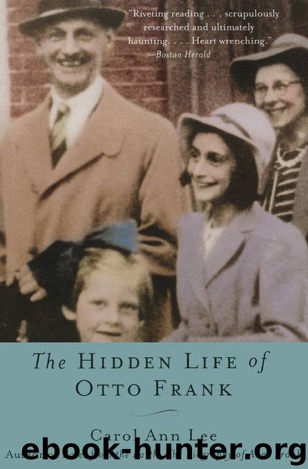 The Hidden Life of Otto Frank by Carol Ann Lee