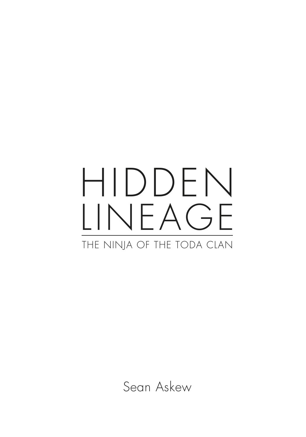 The Hidden Lineage The Ninja of the Toda Clan by Sean Askew by Unknown