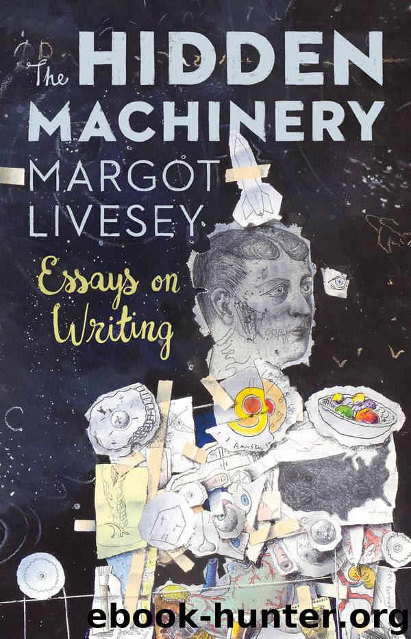 The Hidden Machinery by Margot Livesey