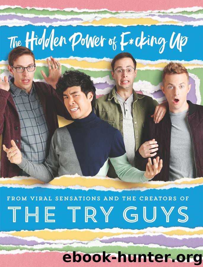 The Hidden Power of F*cking Up by The Try Guys