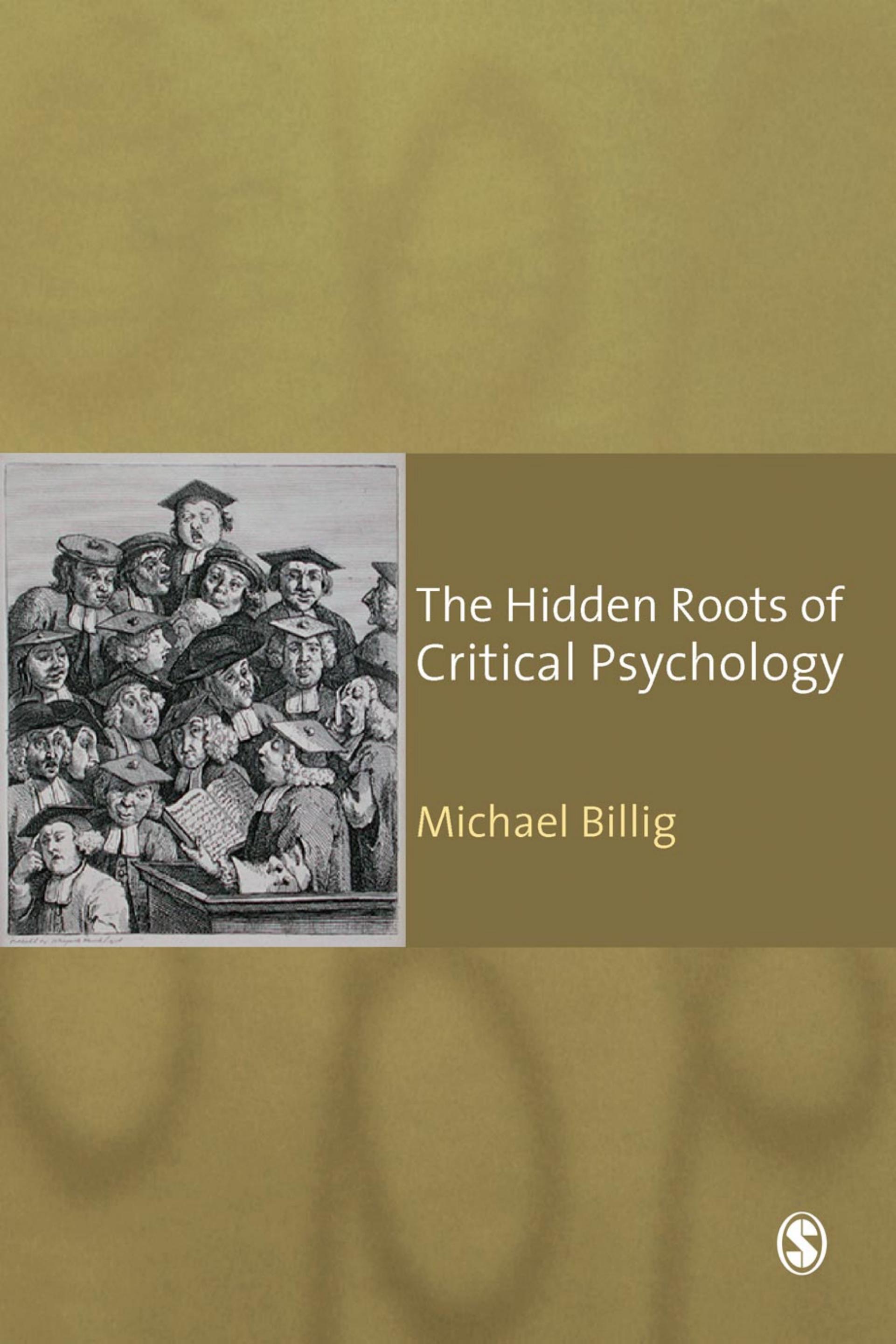 The Hidden Roots of Critical Psychology: Understanding the Impact of Locke, Shaftesbury and Reid by Professor Michael Billig
