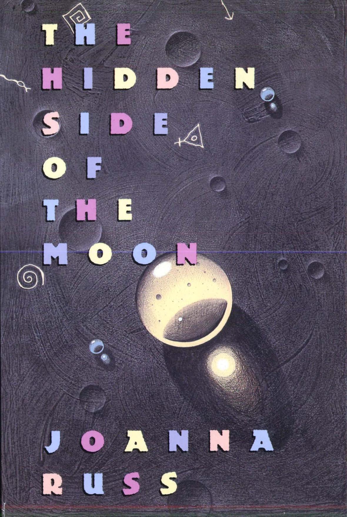 The Hidden Side of the Moon (1987) by Joanna Russ