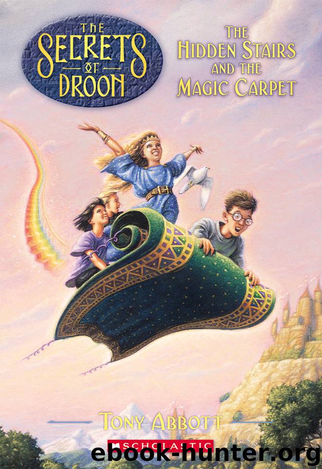 The Hidden Stairs and the Magic Carpet by Tony Abbott