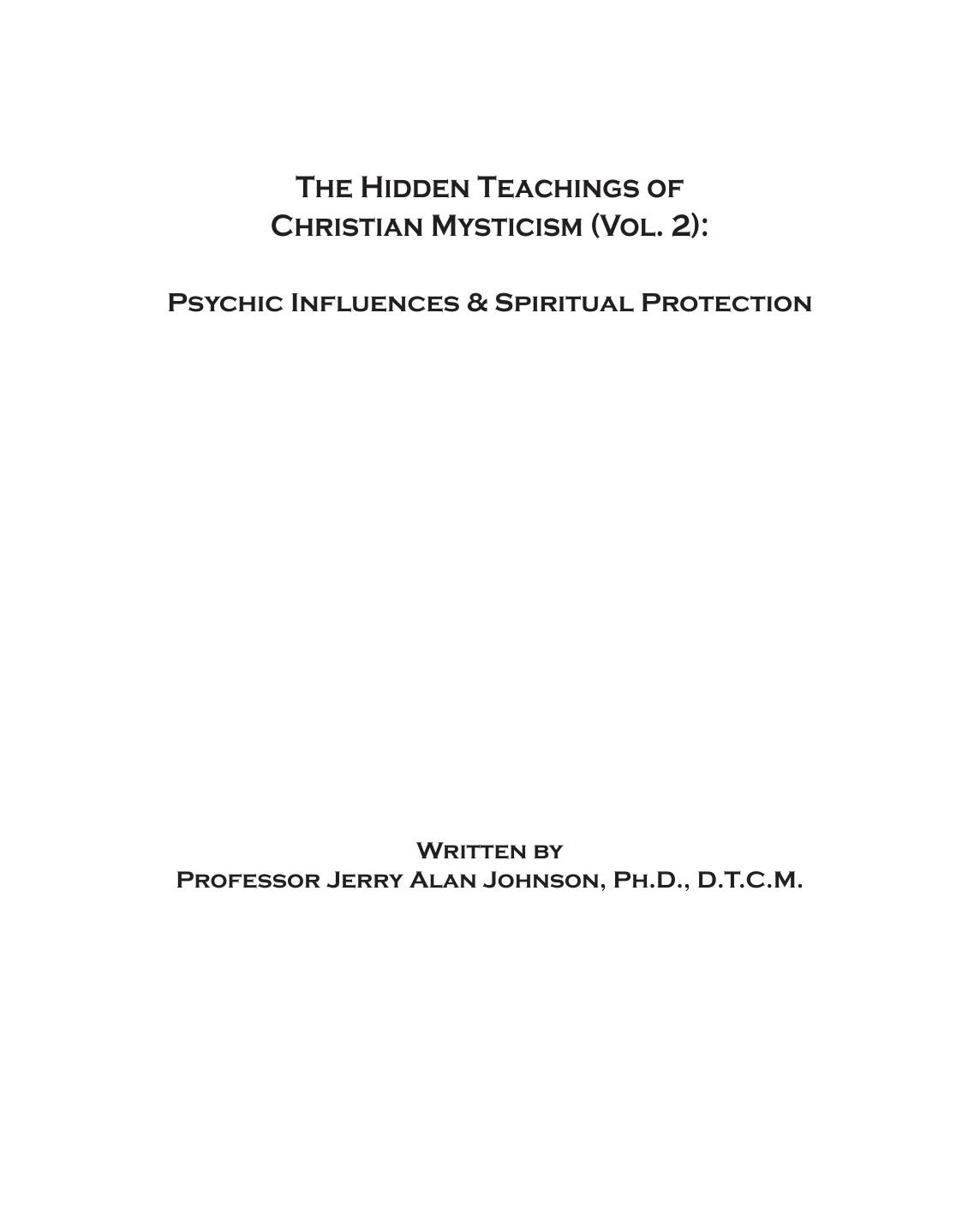 The Hidden Teachings of Christian Mysticism (Vol. 2): Psychic Influences & Spiritual Protection by Dr. Jerry Alan Johnson