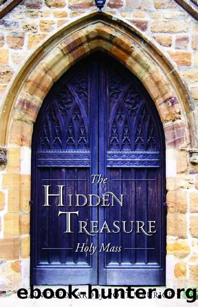 The Hidden Treasure: Holy Mass (with Supplemental Reading: Novena of Holy Communions) [Illustrated] by St. Leonard of Port Maurice