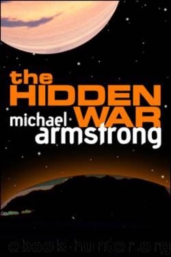 The Hidden War by Michael Armstrong