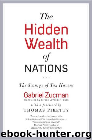 The Hidden Wealth of Nations: The Scourge of Tax Havens by Gabriel Zucman